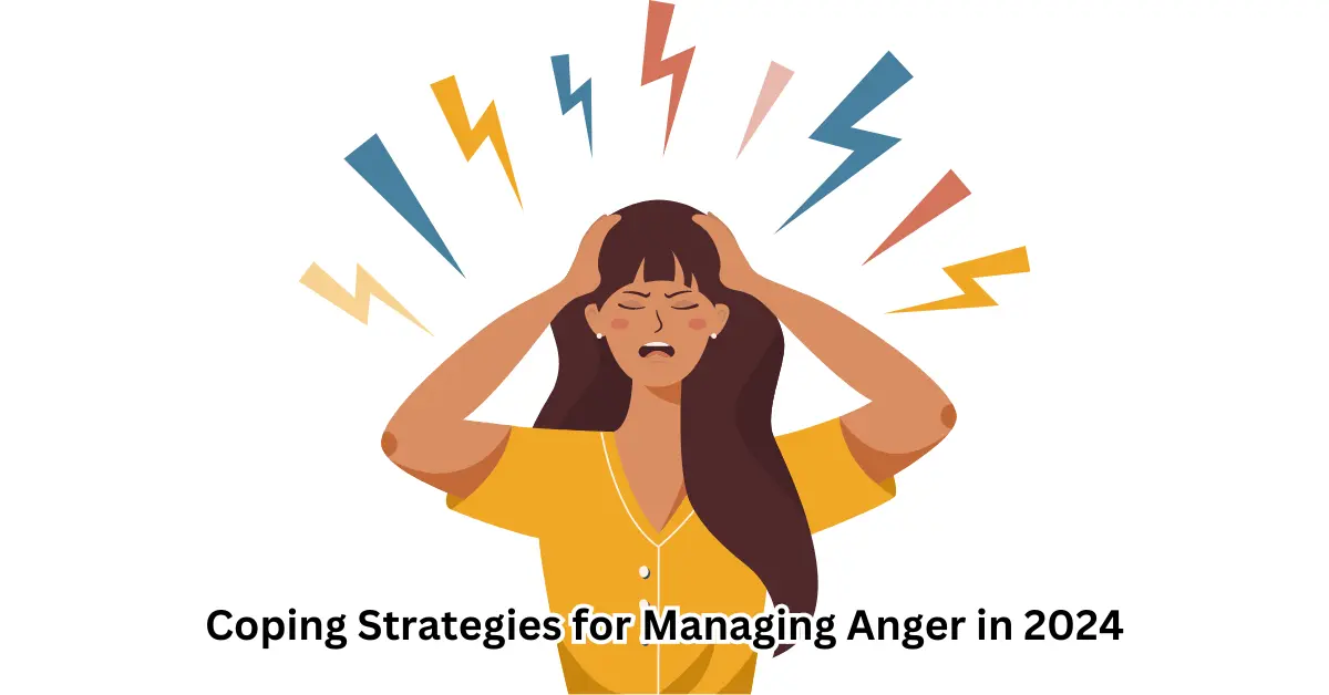 Coping Strategies for Managing Anger in 2024
